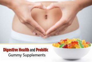 Gummies Contract Manufacturing for Digestive Health and Probiotic Supplements