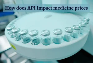How does API impact medicine prices