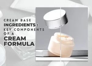 Cream Base Ingredients: Key Components of a Cream Formula